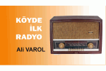 Köyde İlk Radyo 1-2