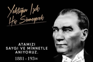 Atatürk Büyük Bir Özlemle Ve Minnetle Anılıyor