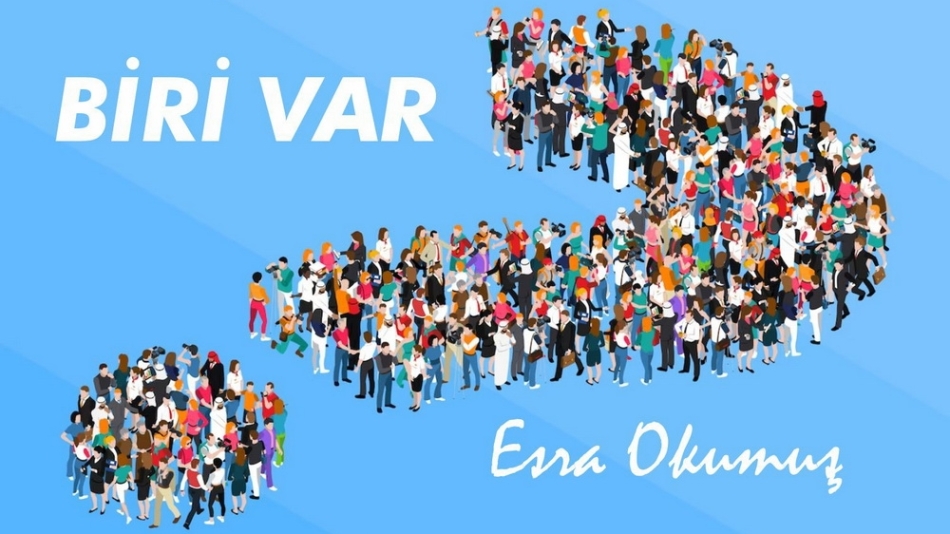 BİRİ VAR