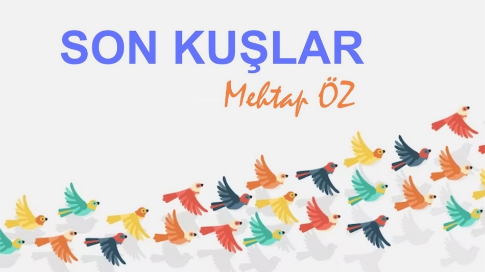 SON KUŞLAR